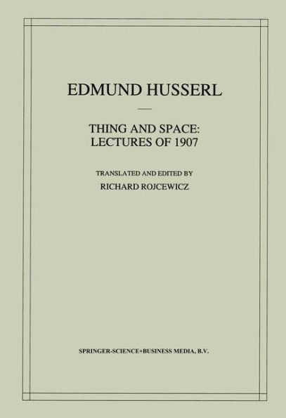Thing and Space: Lectures of 1907 / Edition 1