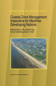 Title: Coastal Zone Management Imperative for Maritime Developing Nations / Edition 1, Author: B.U. Haq
