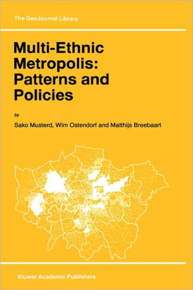 Multi-Ethnic Metropolis: Patterns and Policies / Edition 1
