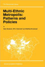 Multi-Ethnic Metropolis: Patterns and Policies / Edition 1