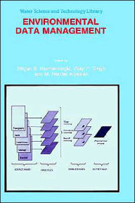 Title: Environmental Data Management / Edition 1, Author: Nilgun B. Harmanciogammalu