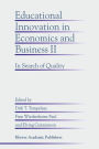 Educational Innovation in Economics and Business II: In Search of Quality / Edition 1