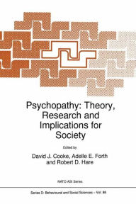 Title: Psychopathy: Theory, Research and Implications for Society, Author: D.J. Cooke