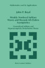 Weakly Nonlocal Solitary Waves and Beyond-All-Orders Asymptotics: Generalized Solitons and Hyperasymptotic Perturbation Theory / Edition 1