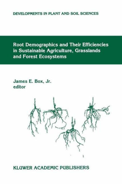 Root Demographics and Their Efficiencies in Sustainable Agriculture, Grasslands and Forest Ecosystems: Proceedings of the 5th Symposium of the International Society of Root Research, held 14-18 July 1996 at Madren Conference Center, Clemson University, Cl