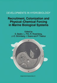 Title: Recruitment, Colonization and Physical-Chemical Forcing in Marine Biological Systems: Proceedings of the 32nd European Marine Biology Symposium, held in Lysekil, Sweden, 16-22 August 1997 / Edition 1, Author: Susanne Baden