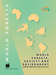 Title: World Forests, Society and Environment / Edition 1, Author: Matti Palo