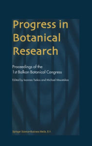 Title: Progress in Botanical Research: Proceedings of the 1st Balkan Botanical Congress: Proceedings of the 1st Balkan Botanical Congress, Author: Ioannes Tsekos