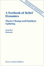 A Textbook of Belief Dynamics: Theory Change and Database Updating