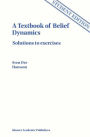A Textbook of Belief Dynamics: Solutions to exercises / Edition 1