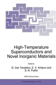 Title: High-Temperature Superconductors and Novel Inorganic Materials / Edition 1, Author: G. Van Tendeloo