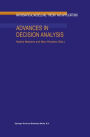 Advances in Decision Analysis / Edition 1