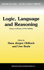 Logic, Language and Reasoning: Essays in Honour of Dov Gabbay