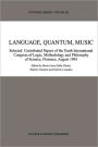 Language, Quantum, Music / Edition 1