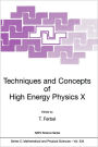 Techniques and Concepts of High Energy Physics X / Edition 1