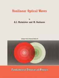 Title: Nonlinear Optical Waves / Edition 1, Author: A.I. Maimistov