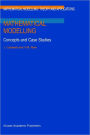 Mathematical Modelling: Concepts and Case Studies / Edition 1