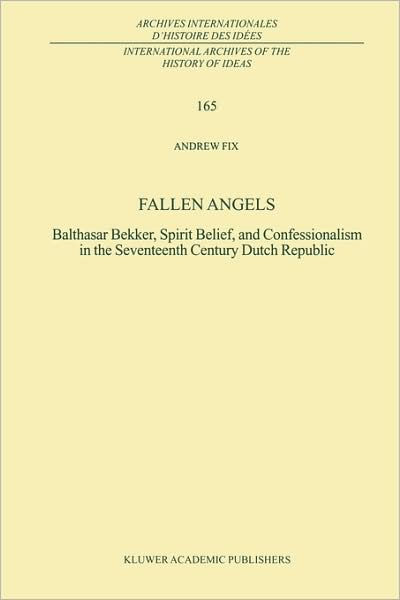 Fallen Angels: Balthasar Bekker, Spirit Belief, and