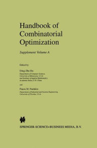Title: Handbook of Combinatorial Optimization: Supplement Volume A / Edition 1, Author: Ding-Zhu Du