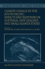 Climate Change in the South Pacific: Impacts and Responses in Australia, New Zealand, and Small Island States / Edition 1