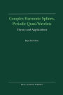 Complex Harmonic Splines, Periodic Quasi-Wavelets: Theory and Applications / Edition 1