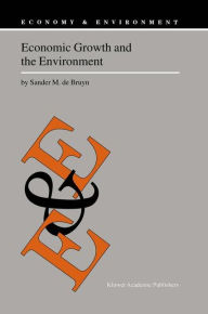 Title: Economic Growth and the Environment: An Empirical Analysis / Edition 1, Author: Sander M. de Bruyn