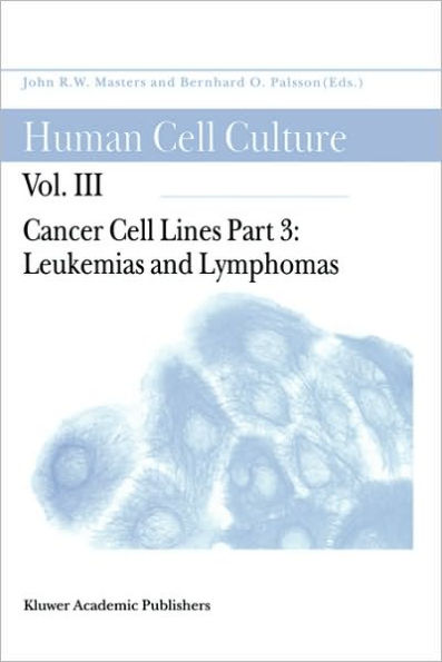 Cancer Cell Lines: Part 3: Leukemias and Lymphomas