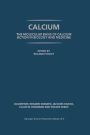 Calcium: The molecular basis of calcium action in biology and medicine