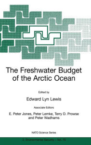 Title: The Freshwater Budget of the Arctic Ocean, Author: Edward Lyn Lewis