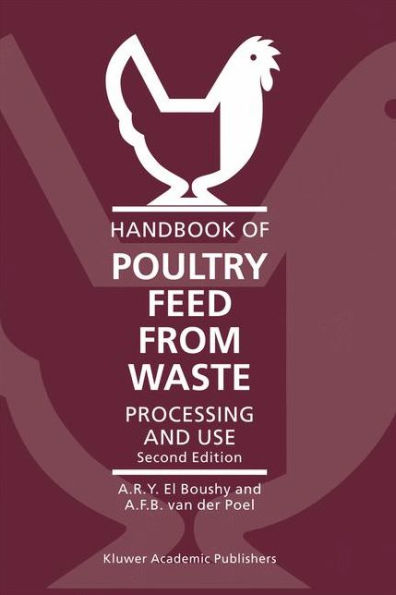 Handbook of Poultry Feed from Waste: Processing and Use / Edition 2