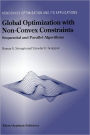 Global Optimization with Non-Convex Constraints: Sequential and Parallel Algorithms / Edition 1