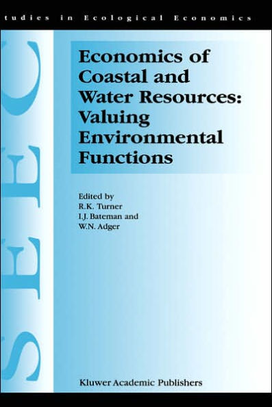 Economics of Coastal and Water Resources: Valuing Environmental Functions / Edition 1