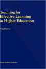 Teaching for Effective Learning in Higher Education