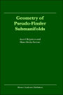 Geometry of Pseudo-Finsler Submanifolds / Edition 1