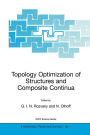 Topology Optimization of Structures and Composite Continua / Edition 1