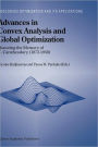 Advances in Convex Analysis and Global Optimization: Honoring the Memory of C. Caratheodory (1873-1950) / Edition 1