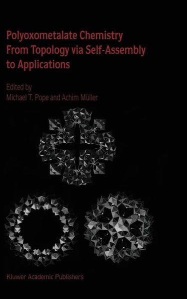 Polyoxometalate Chemistry From Topology via Self-Assembly to Applications
