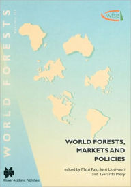 Title: World Forests, Markets and Policies / Edition 1, Author: Matti Palo
