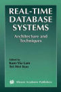 Real-Time Database Systems: Architecture and Techniques / Edition 1