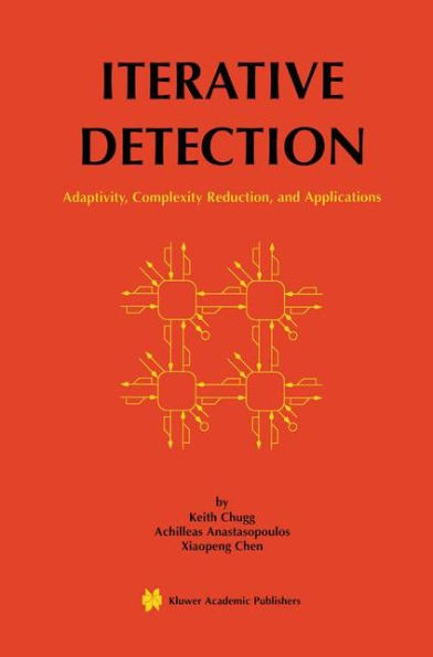 Iterative Detection: Adaptivity, Complexity Reduction, and Applications
