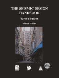 Title: The Seismic Design Handbook / Edition 2, Author: Farzad Naeim