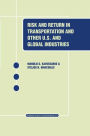 Risk and Return in Transportation and Other US and Global Industries / Edition 1