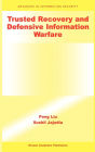 Trusted Recovery and Defensive Information Warfare