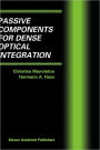 Passive Components for Dense Optical Integration / Edition 1