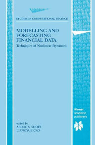 Title: Modelling and Forecasting Financial Data: Techniques of Nonlinear Dynamics / Edition 1, Author: Abdol S. Soofi