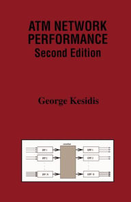 Title: ATM Network Performance / Edition 2, Author: George Kesidis