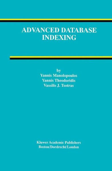 Advanced Database Indexing / Edition 1