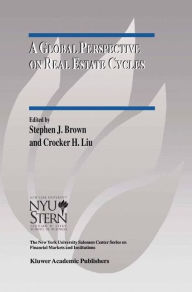 Title: A Global Perspective on Real Estate Cycles / Edition 1, Author: Stephen J. Brown