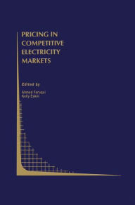Title: Pricing in Competitive Electricity Markets / Edition 1, Author: Ahmad Faruqui