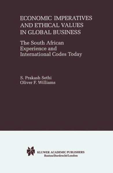 Economic Imperatives and Ethical Values in Global Business: The South African Experience and International Codes Today / Edition 1